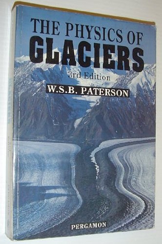 the physics of glaciers 3rd edition paterson, w. s. b. 0080379443, 9780080379449