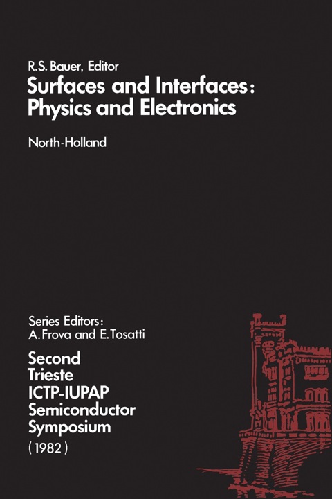 surfaces and interfaces physics and electronics 2nd edition bauer, r. s. 0444867848, 9780444867841