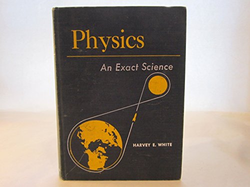 physics laboratory exercises an exact science  white, harvey e. 0442093896, 9780442093891