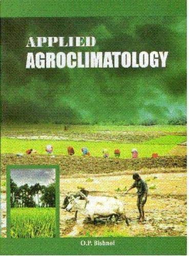 applied agroclimatology o.p. bishnoi 9380179111, 9789380179117
