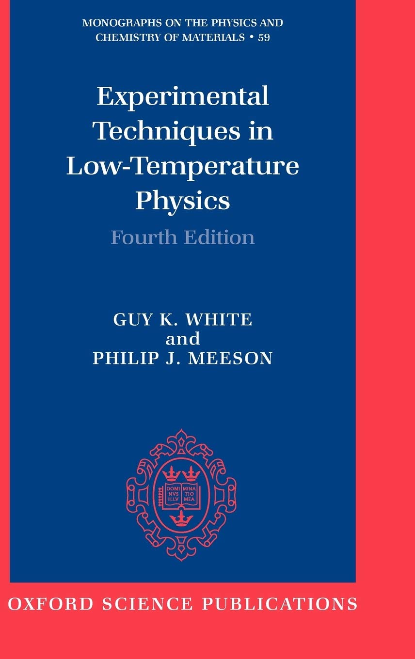 experimental techniques in low temperature physics 4th edition white, guy k., meeson, philip 019851428x,