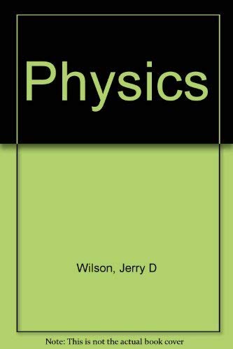 physics a practical and conceptual approach 2nd edition wilson, jerry d. 0030237645, 9780030237645