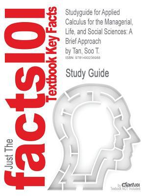 studyguide for applied calculus for the managerial life and social sciences  cram101 textbook reviews