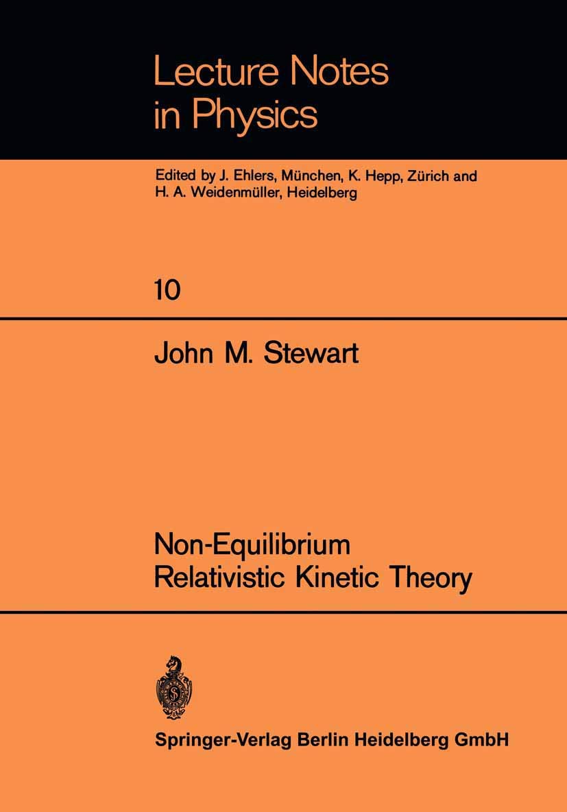 non equilibrium relativistic kinetic theory 1st edition stewart, john m. 3540056521, 9783540056522
