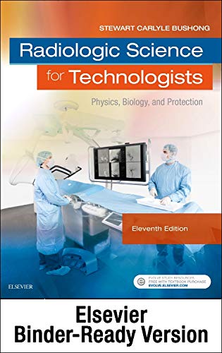 radiologic science for technologists binder ready physics biology and protection 11th edition bushong scd 