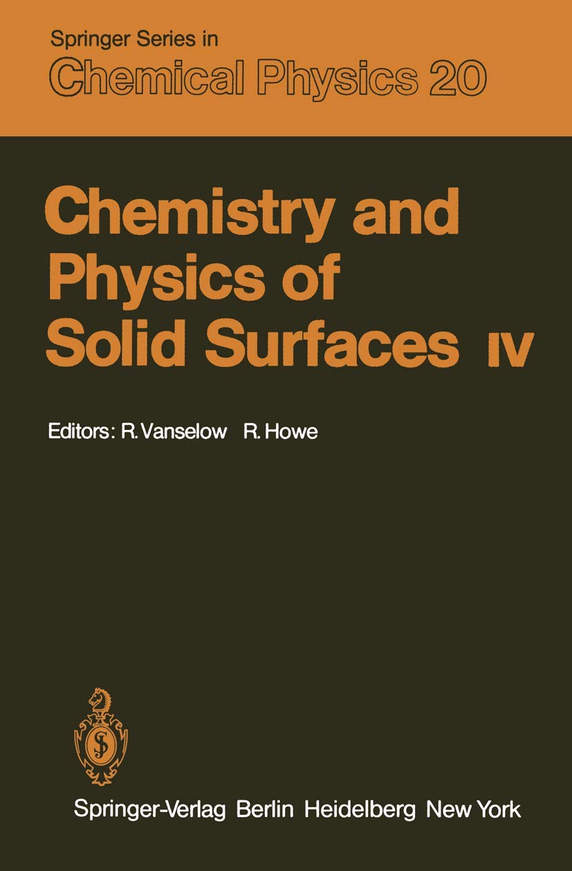 chemistry and physics of solid surfaces iv 1st edition r. vanselow 3642474993, 9783642474996