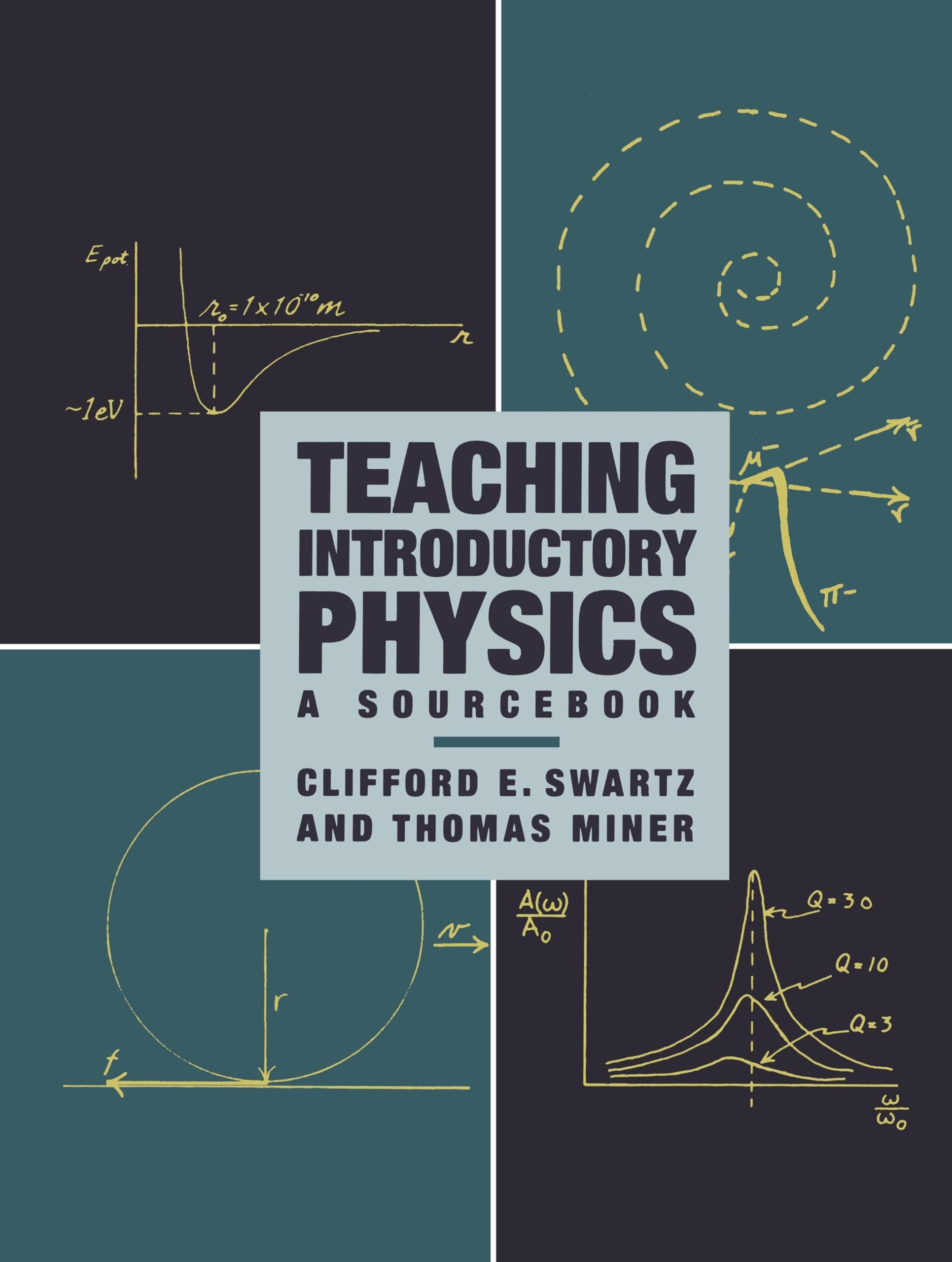 teaching physics a sourcebook corrected edition swartz, clifford e. 1563963205, 9781563963209