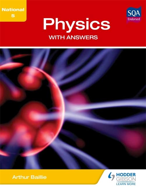 national 5 physics with answers arthur e baillie 1444184369, 9781444184365