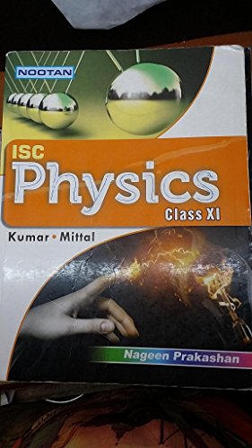nootan isc physics class xi  kumar * mittal 9382319603, 9789382319603