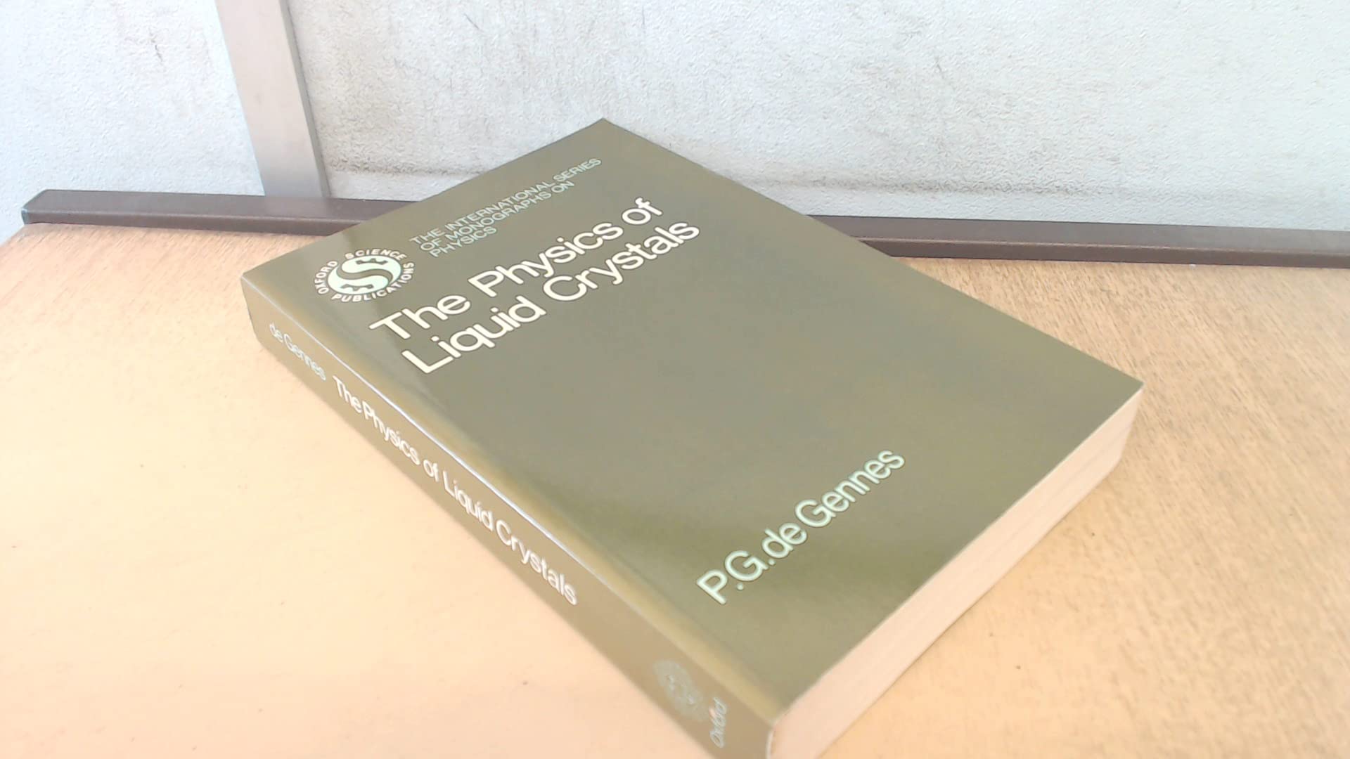 the physics of liquid crystals  gennes, pierre gilles de 0198520042, 9780198520047