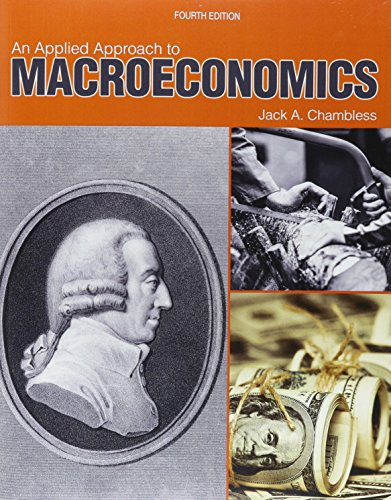 an applied approach to macroeconomics 4th edition jack a chambless 1465264841, 9781465264848