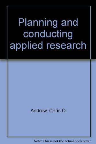 planning and conducting applied research  chris o andrew 0842205349, 9780842205344