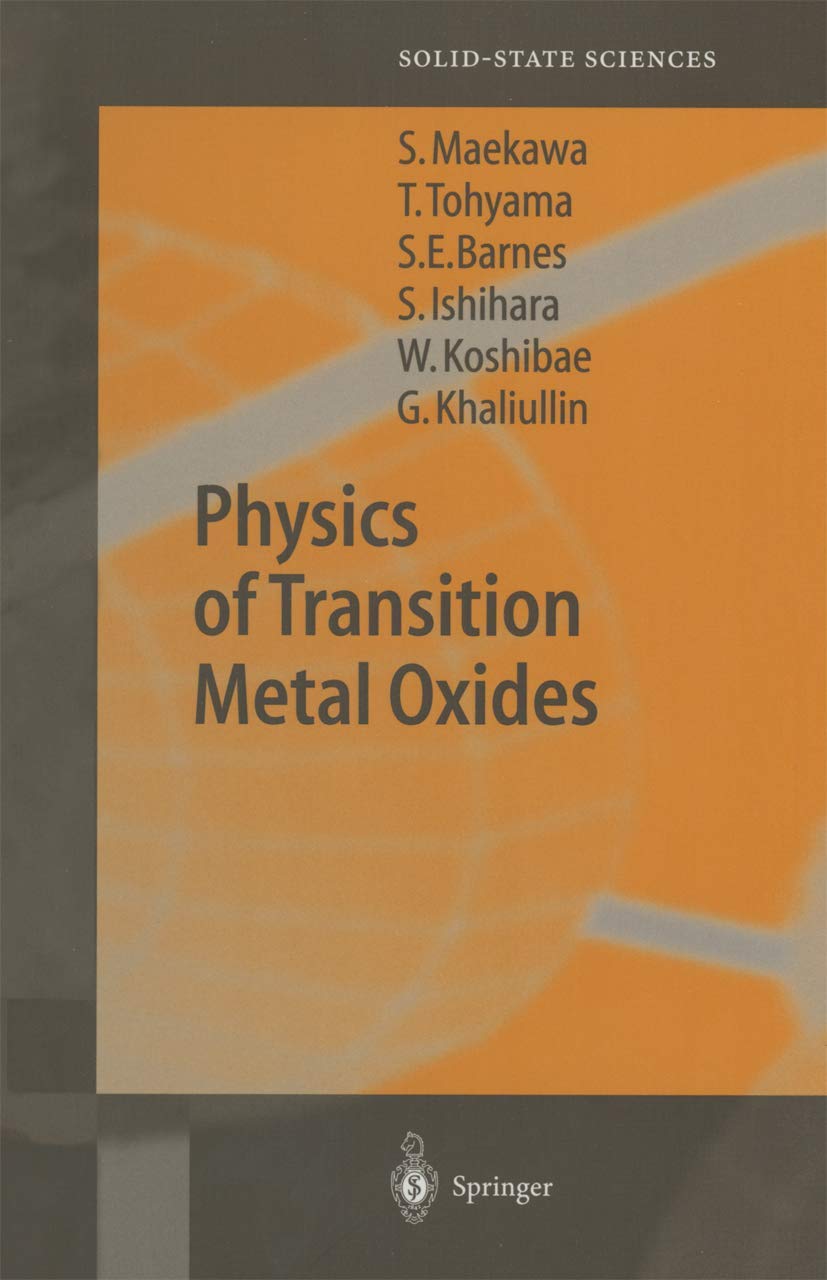 physics of transition metal oxides 1st edition maekawa, sadamichi, tohyama, takami, barnes, stewart edward,