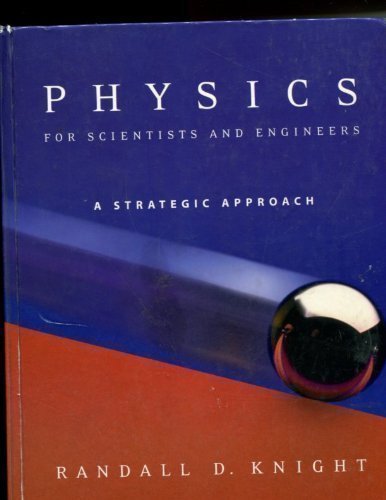 physics for scientists and engineers a strategic approach  knight, randall d. 0805389830, 9780805389838