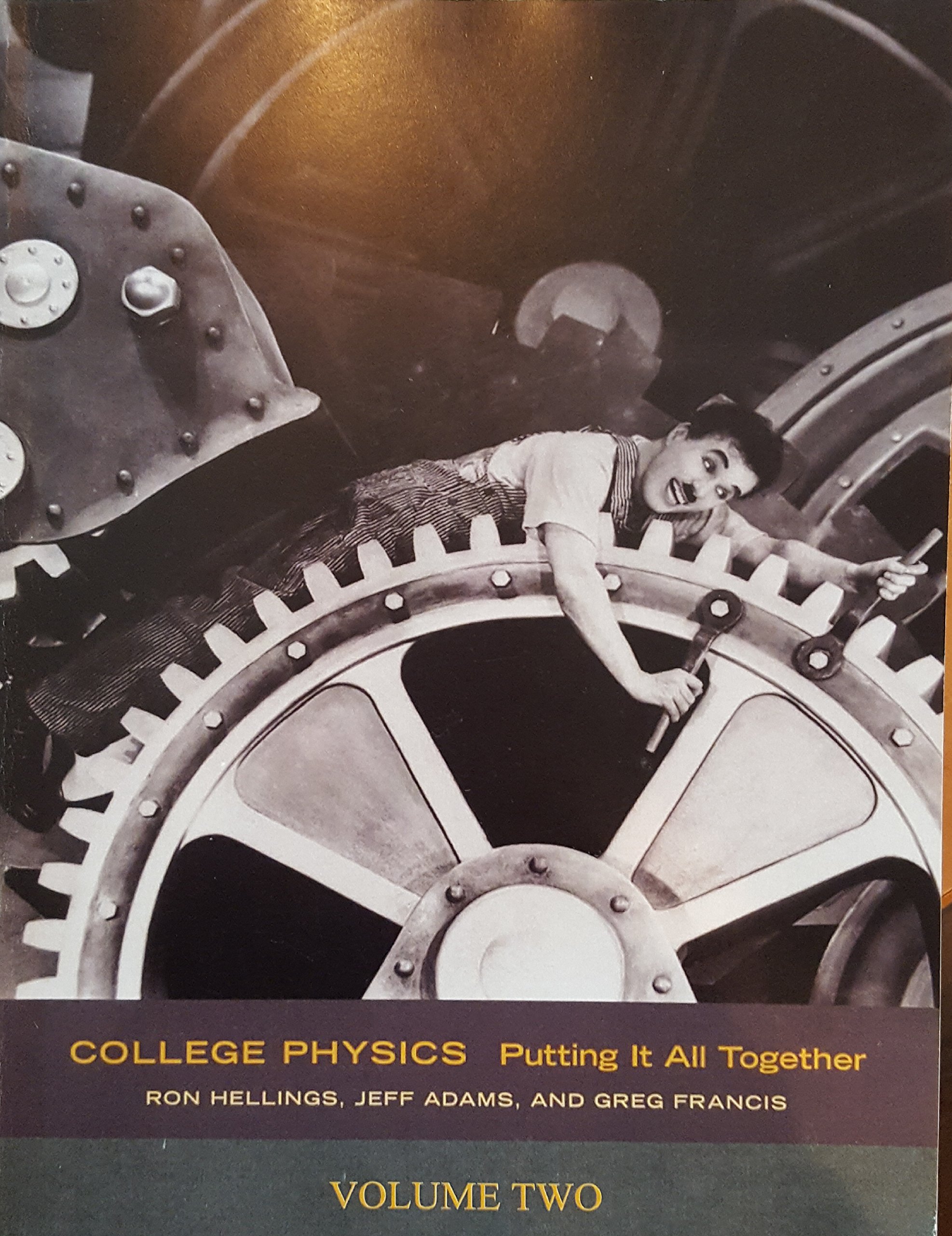 college physics putting it all together volume two 1st edition ron hellings, jeff adams, greg francis