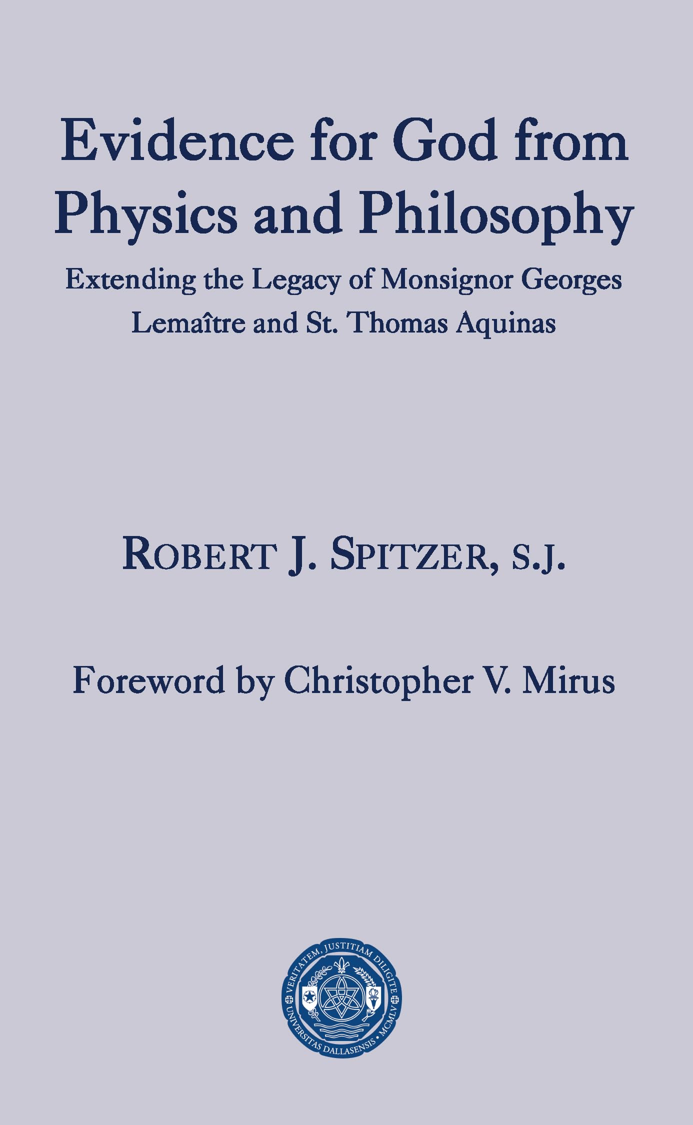 evidence for god from physics and philosophy extending the legacy of monsignor george lema tre and st thomas