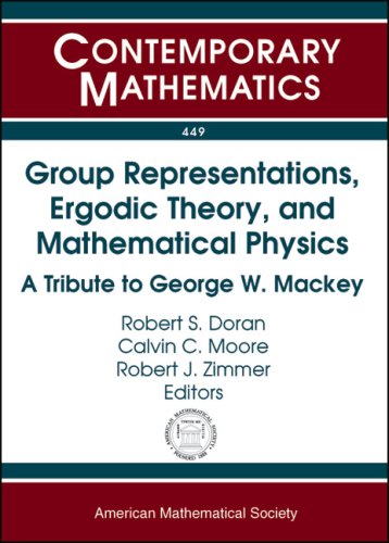 group representations ergodic theory and mathematical physics a tribute to george w mackey  robert s. doran,