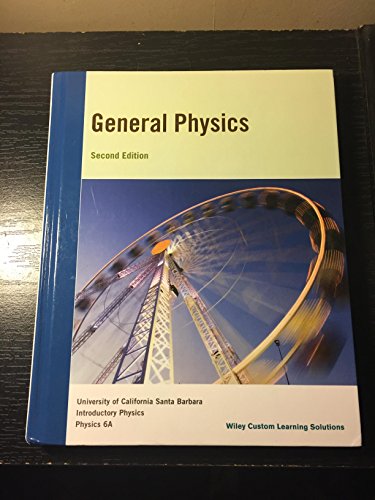 general physics 2nd edition wiley custom learning solutions 1119152496, 9781119152491