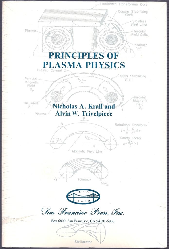 principles of plasma physics 1st edition krall, nicholas a., trivelpiece, alvin w. 0911302581, 9780911302585