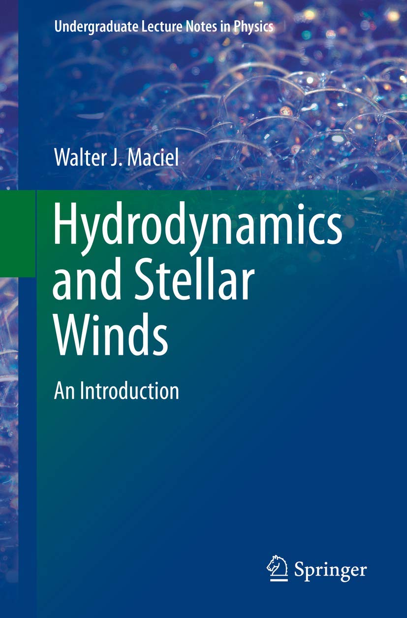 hydrodynamics and stellar winds an introduction 2014 edition maciel, walter j. 3319043277, 9783319043272