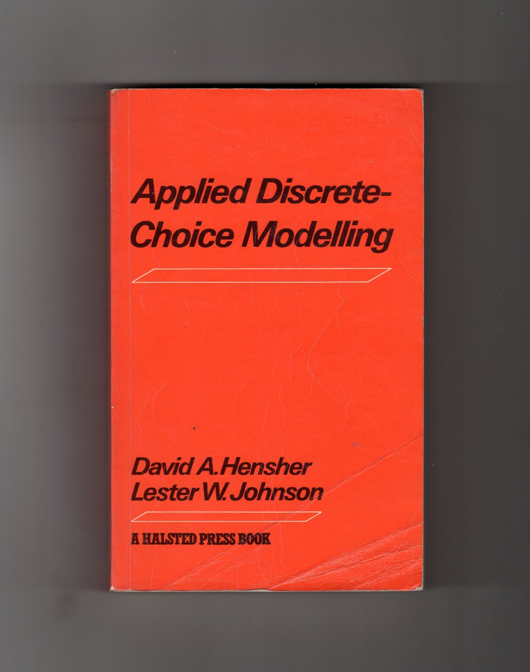 applied discrete choice modelling  hensher, david a. 0470270780, 9780470270783