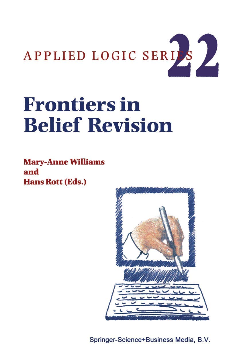 frontiers in belief revision 2001st edition mary anne williams 079237021x, 9780792370215