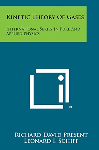 kinetic theory of gases international series in pure and applied physics  present, richard david 1258680556,