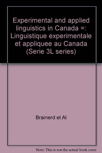 experimental and applied linguistics in canada linguistique expe rimentale et applique e au canada  collectif