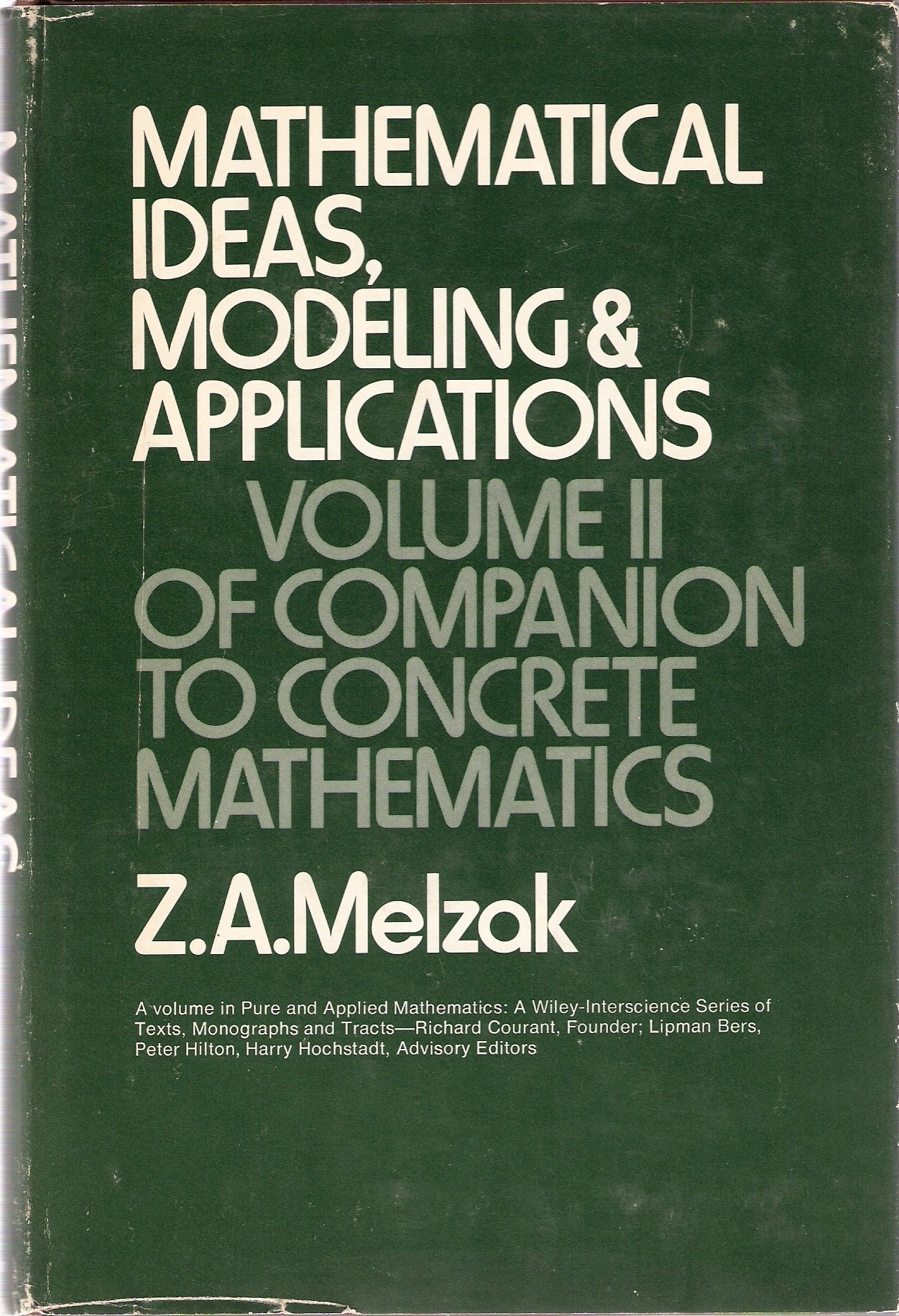 mathematical ideas modeling and applications companion to concrete mathematics vol 2 99th edition melzak,