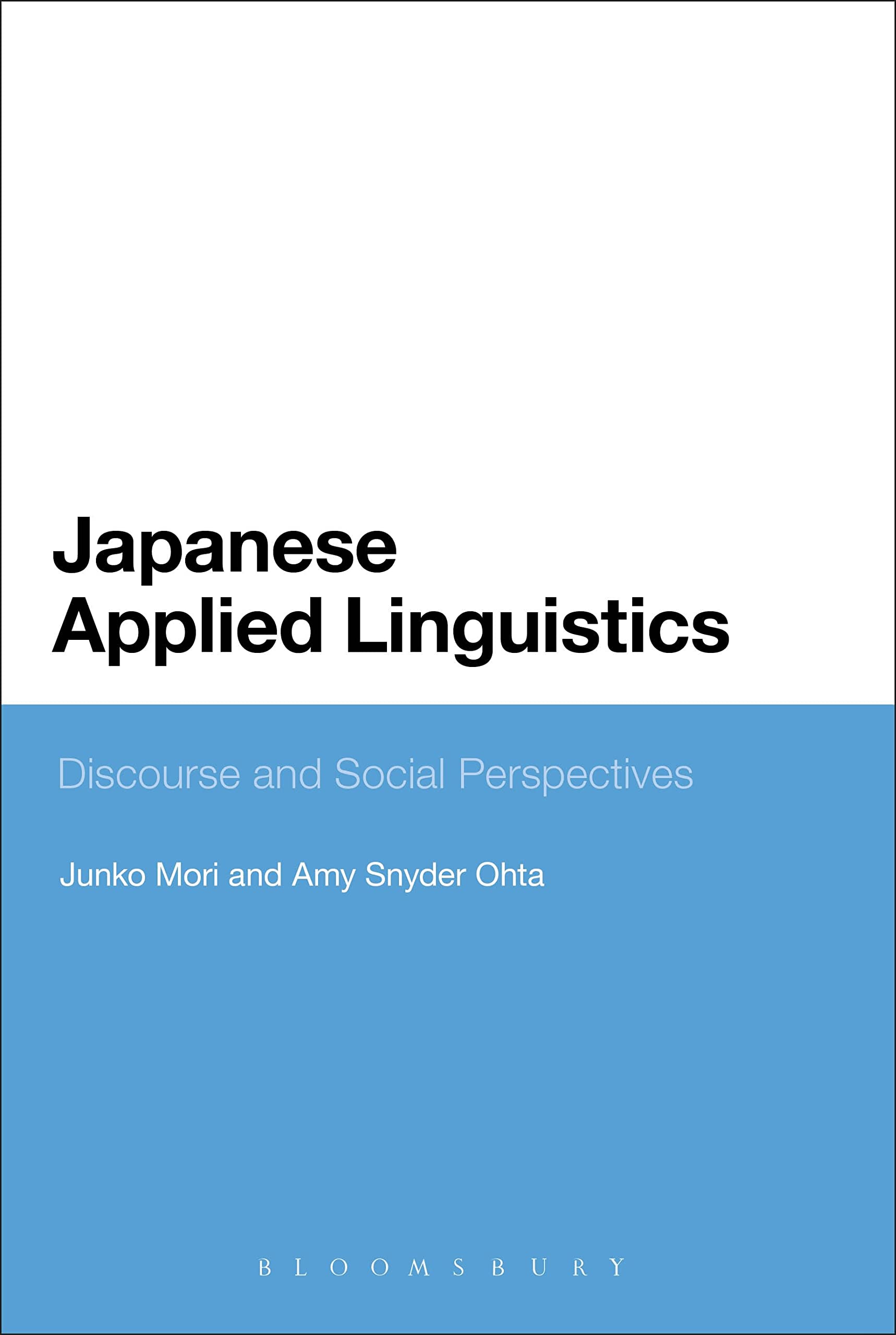 japanese applied linguistics discourse and social perspectives 1st edition mori, junko, ohta, amy snyder
