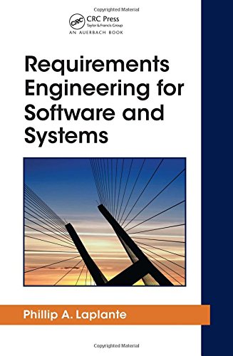 requirements engineering for software and systems 1st edition laplante, phillip a. 1420064673, 9781420064674
