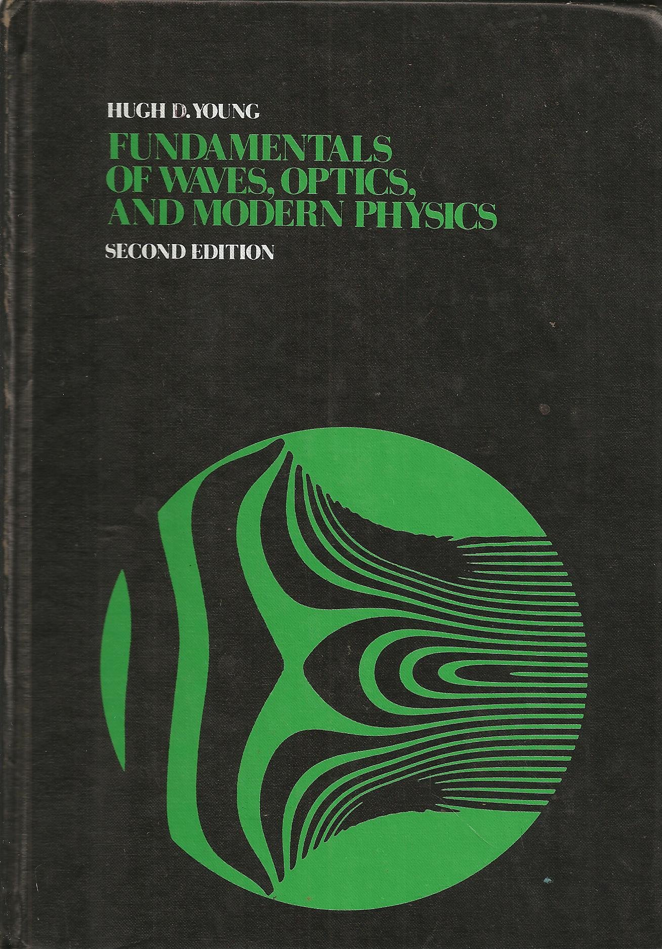 fundamentals of waves optics and modern physics 2nd edition young, hugh d. 0070725217, 9780070725218