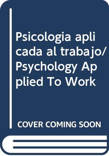 psicologia aplicada al trabajo/ psychology applied to work  muchinsky, paul m. 9706867783, 9789706867780