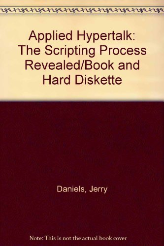 applied hypertalk the scripting process revealed/book and hard diskette  daniels, jerry, mara, mary jane