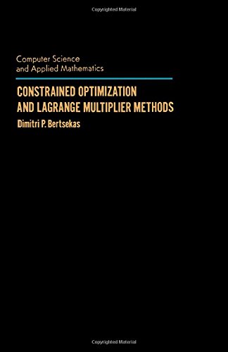 constrained optimization and lagrange multiplier methods  bertsekas, dimitri p. 0120934809, 9780120934805
