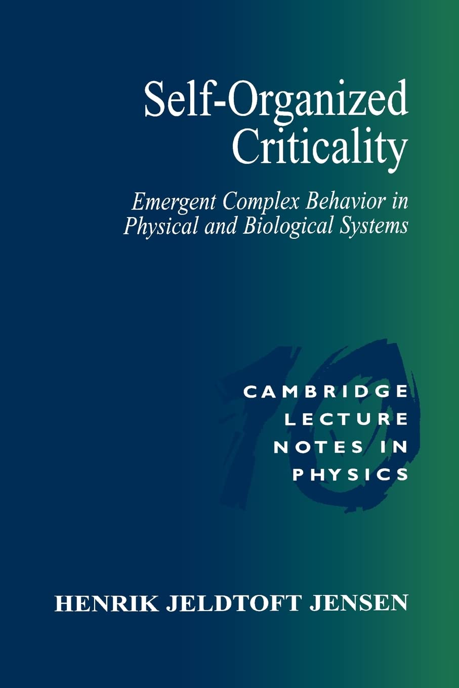 self organized criticality emergent complex behavior in physical and biological systems 1st edition jensen,