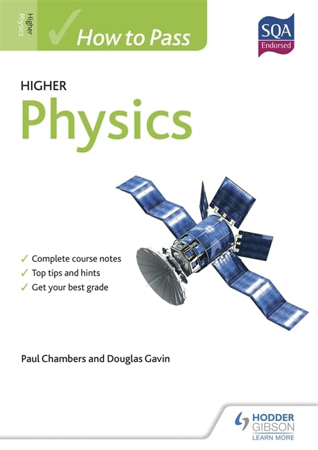how to pass higher physics for cfe uk edition chambers, mr paul 1471808254, 9781471808258