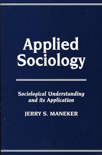 applied sociology new edition maneker, jerry s. 0819197777, 9780819197771