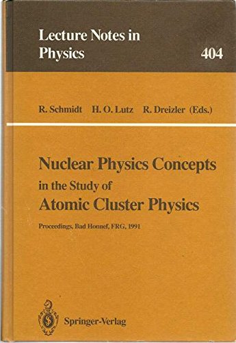 nuclear physics concepts in the study of atomic cluster physics of the 88th we heraeus seminar held at bad