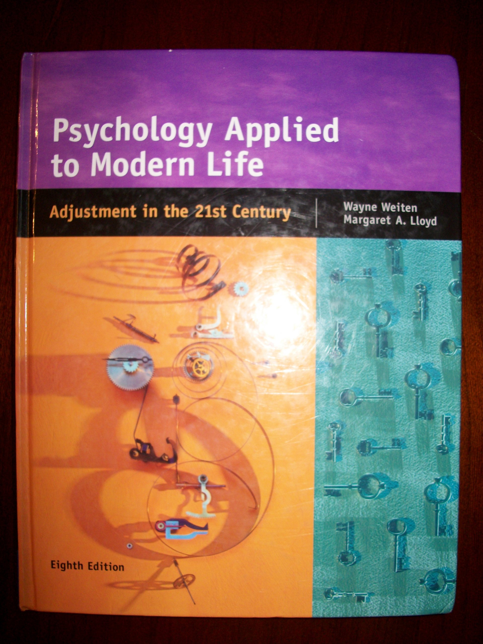 psychology applied to modern life adjustment in the 21st century 8th edition 8th edition wayne weiten,