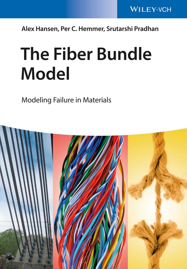 the fiber bundle model modeling failure in materials 1st edition hansen, alex, hemmer, per christian,