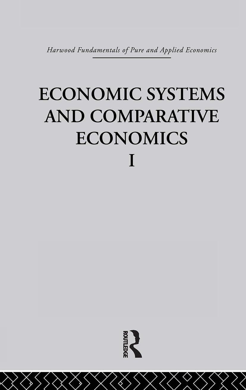 o economic systems and comparative economics i 1st edition james, estelle, rose ackerman, susan 0415269598,