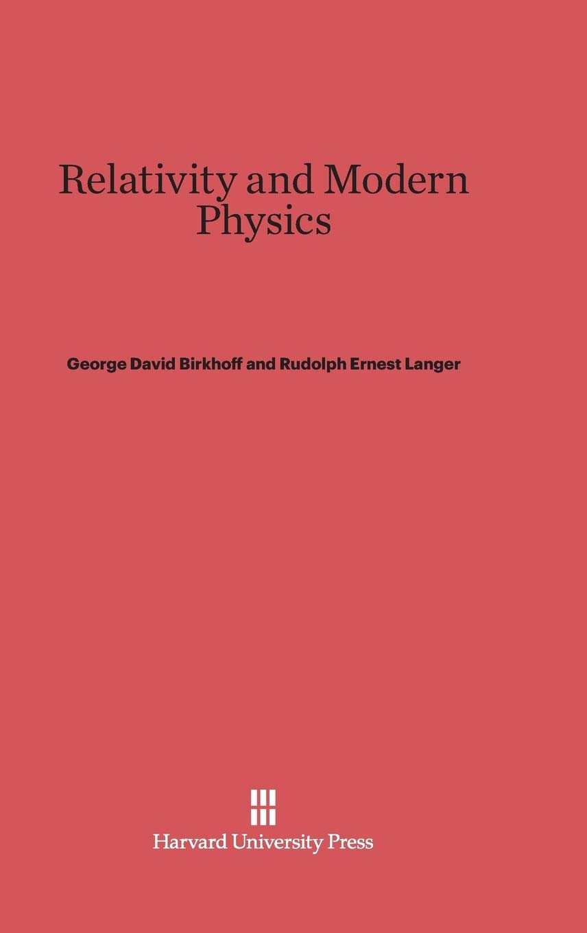 relativity and modern physics 1st edition birkhoff, george david 0674730240, 9780674730243