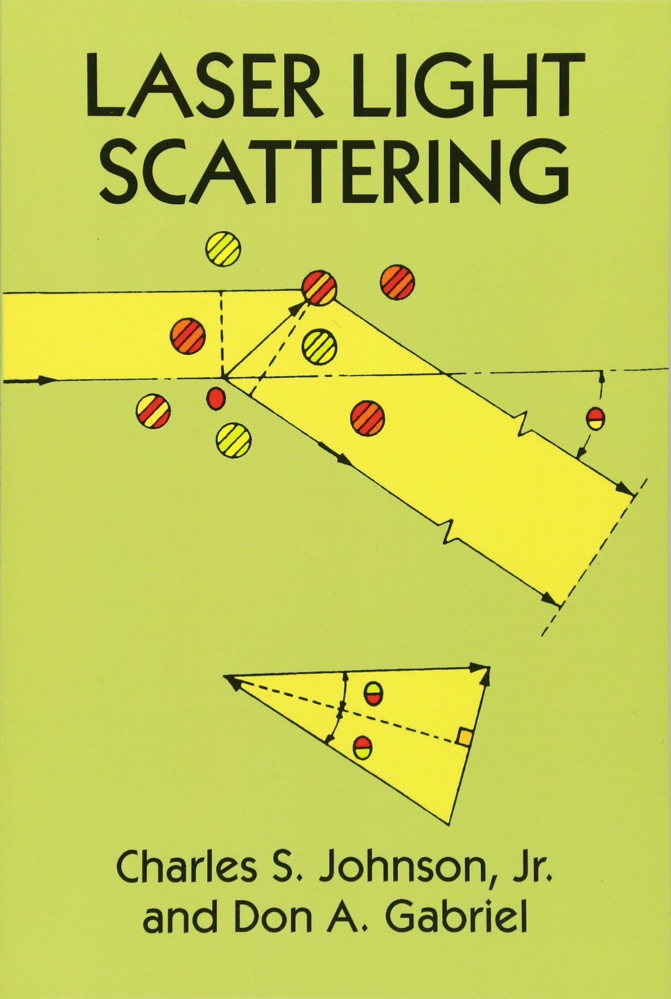 laser light scattering corrected edition johnson jr., charles s., gabriel, don a. 0486683281, 9780486683287