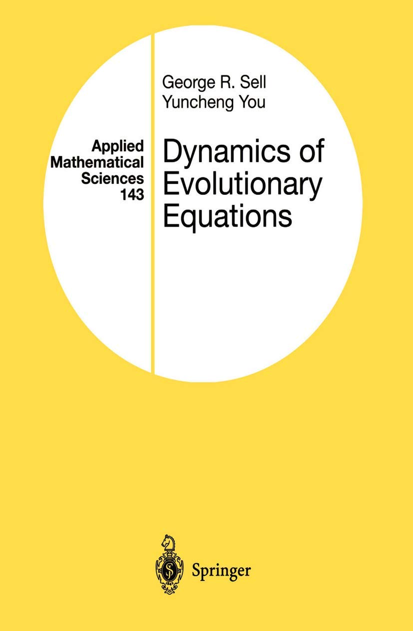 dynamics of evolutionary equations 2002nd edition sell, george r., you, yuncheng 0387983473, 9780387983479
