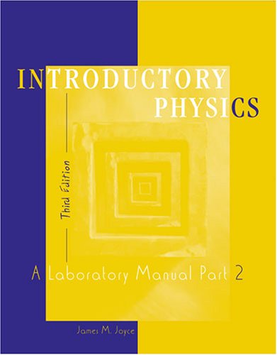 physics a laboratory manual part 2 3rd edition joyce 0757539343, 9780757539343