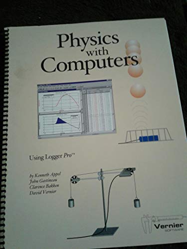 physics with computers using logger pro  kenneth appel 0918731984, 9780918731982