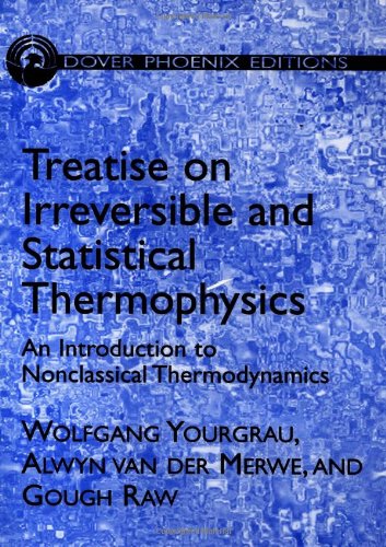 treatise on irreversible and statistical thermodynamics an introduction to nonclassical thermodynamics 