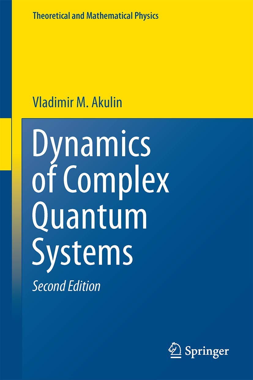 dynamics of complex quantum systems 2nd edition akulin, vladimir m. 9400772041, 9789400772045