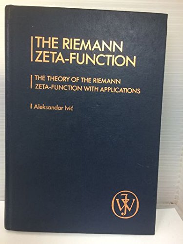 the riemann zeta function the theory of the riemann zeta function with applications 1st edition aleksandar